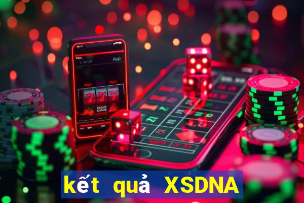 kết quả XSDNA ngày 18