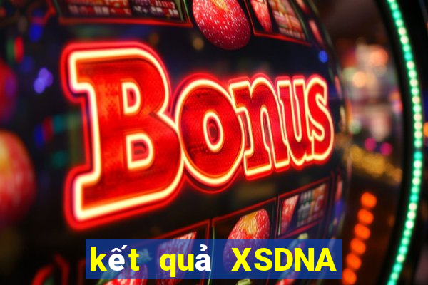 kết quả XSDNA ngày 18