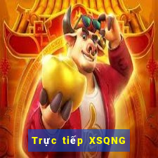 Trực tiếp XSQNG Thứ 2