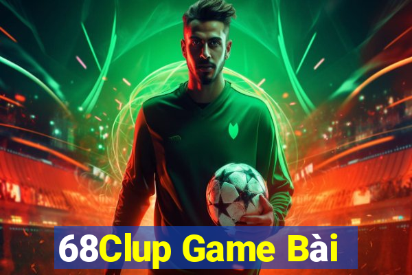 68Clup Game Bài