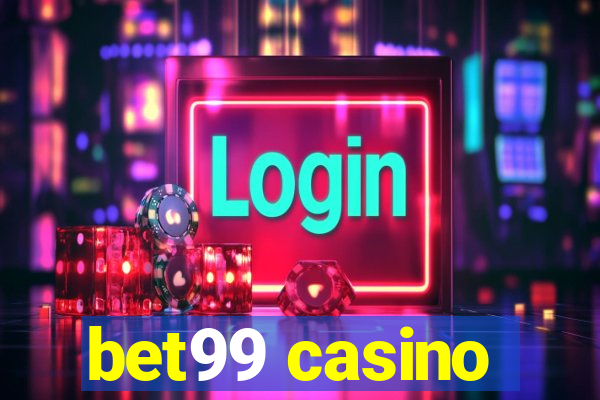 bet99 casino