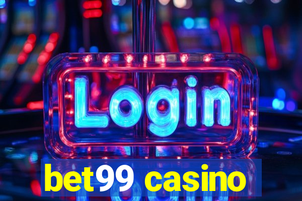 bet99 casino