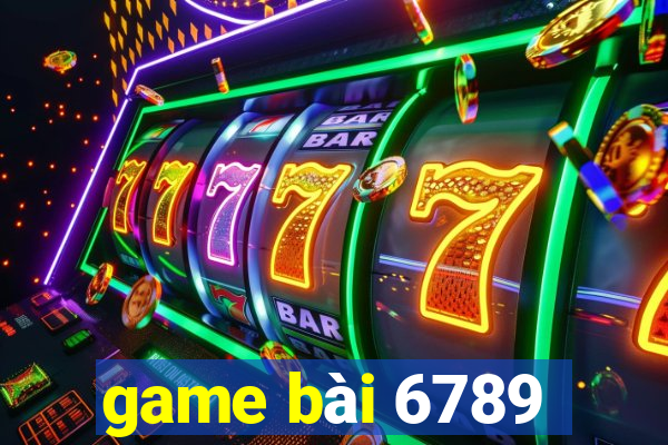 game bài 6789