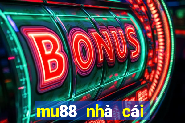 mu88 nhà cái mu88 tặng 158k miễn phí