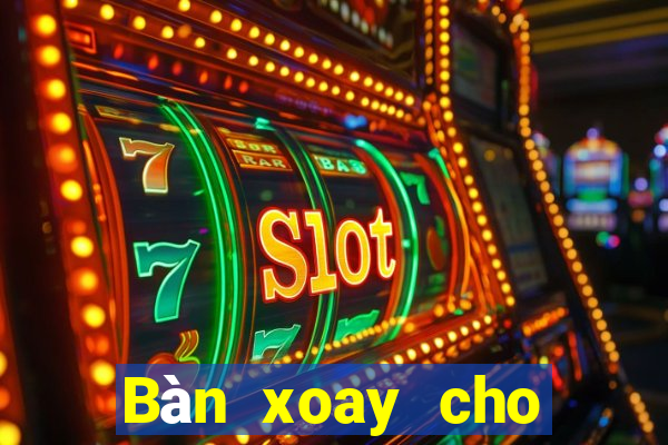 Bàn xoay cho nền tảng ag