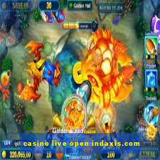 casino live open indaxis.com