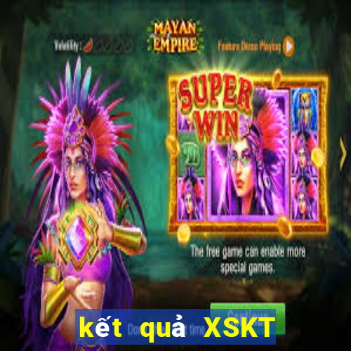 kết quả XSKT ngày 6