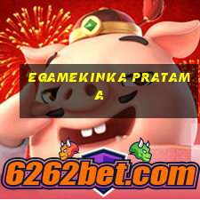 egamekinka pratama