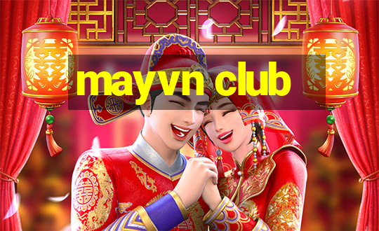 mayvn club