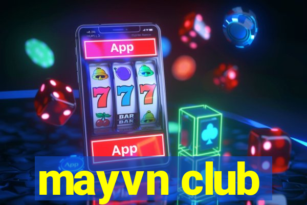 mayvn club