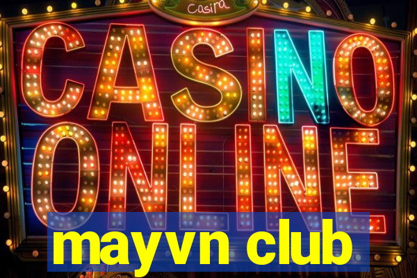 mayvn club