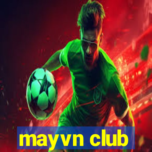 mayvn club