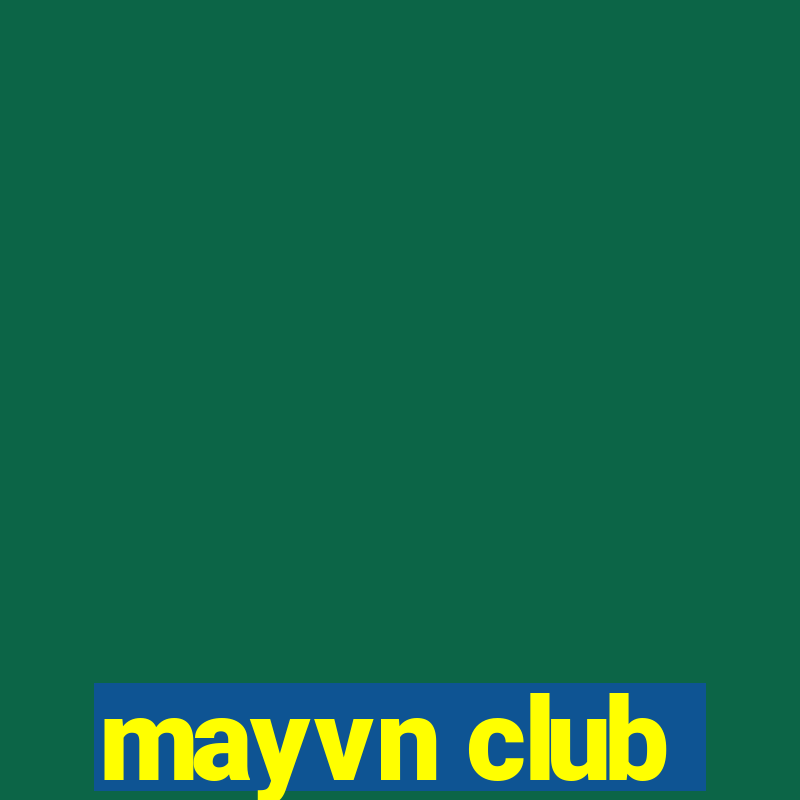 mayvn club