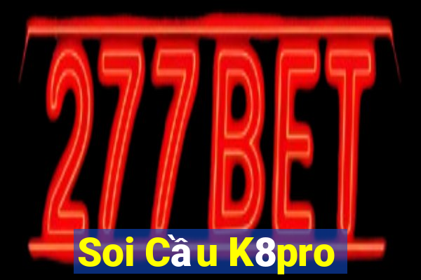 Soi Cầu K8pro