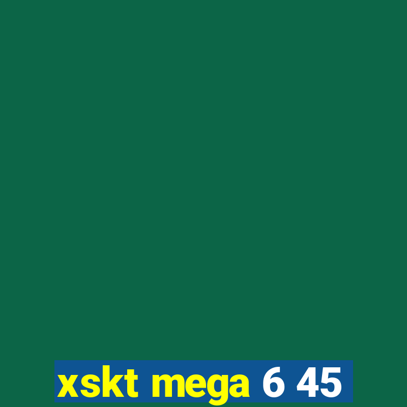 xskt mega 6 45