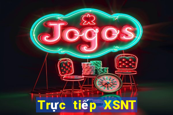 Trực tiếp XSNT ngày 28