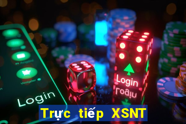 Trực tiếp XSNT ngày 28