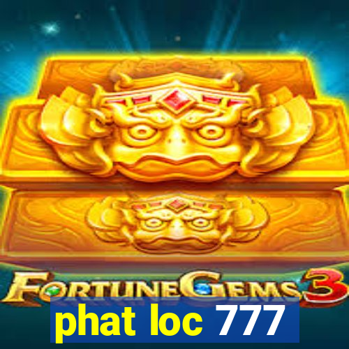 phat loc 777