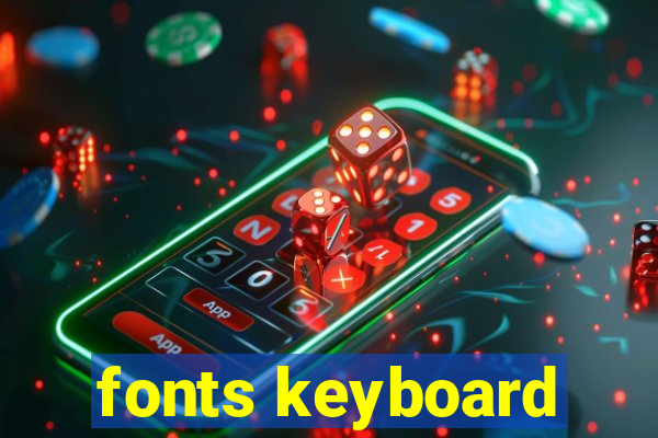 fonts keyboard