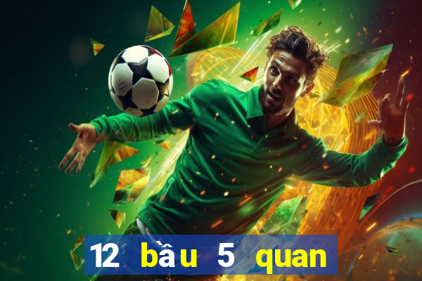 12 bầu 5 quan chức Tứ Xuyên