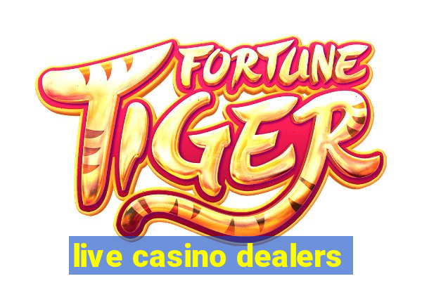 live casino dealers