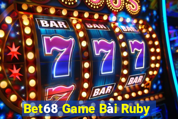 Bet68 Game Bài Ruby