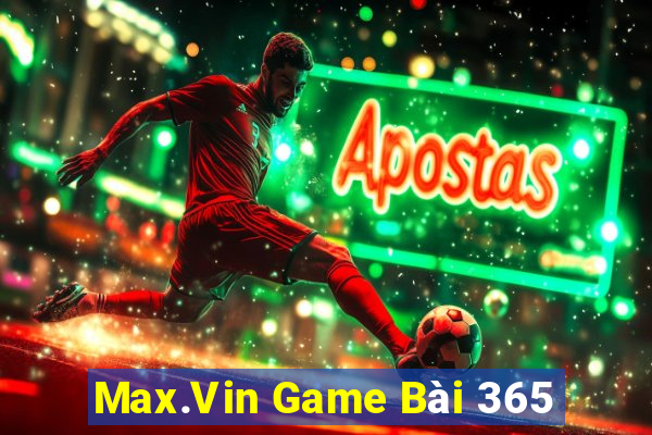 Max.Vin Game Bài 365