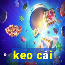 keo cái