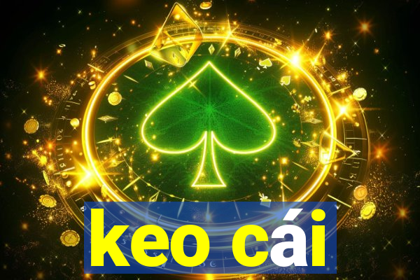 keo cái