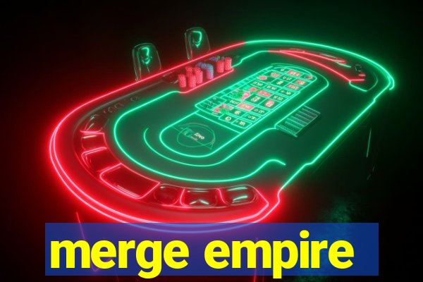 merge empire