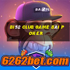 Bi52 Club Game Bài Poker