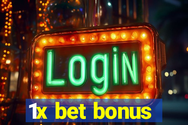 1x bet bonus