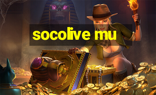 socolive mu