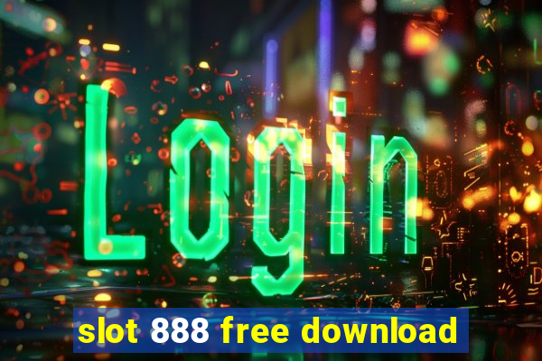 slot 888 free download