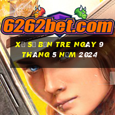 xổ số bến tre ngày 9 tháng 5 năm 2024