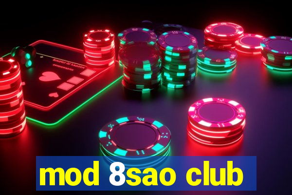 mod 8sao club