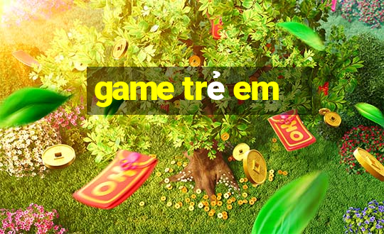 game trẻ em