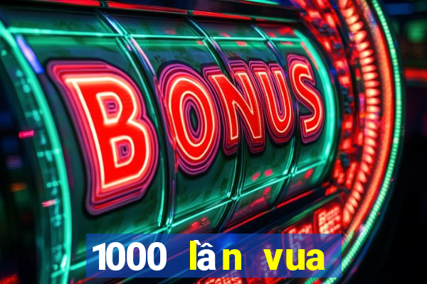 1000 lần vua trò chơi bắn cá