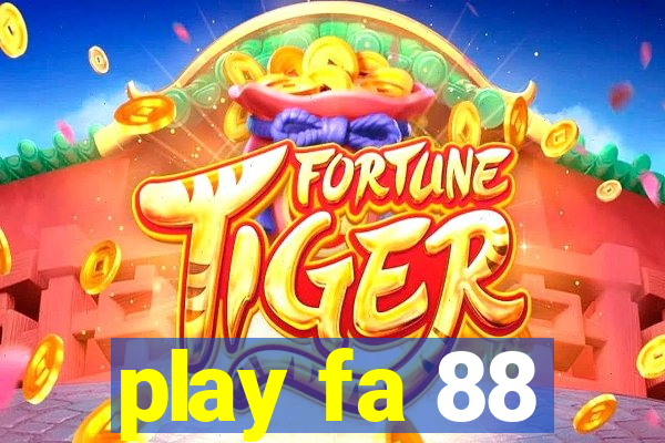 play fa 88