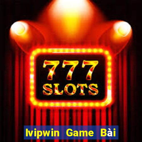 Ivipwin Game Bài B52 Đổi Thưởng