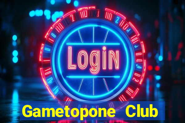 Gametopone Club Game Bài Khuyến Mãi