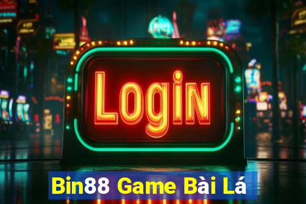 Bin88 Game Bài Lá