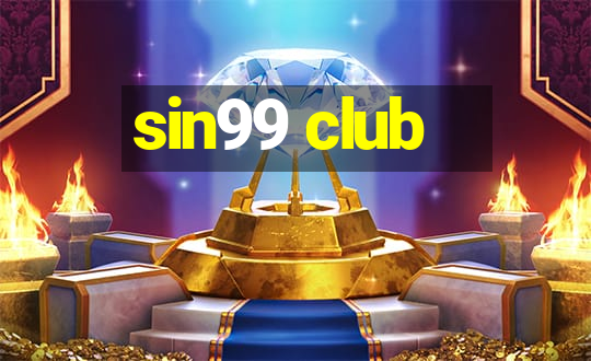 sin99 club