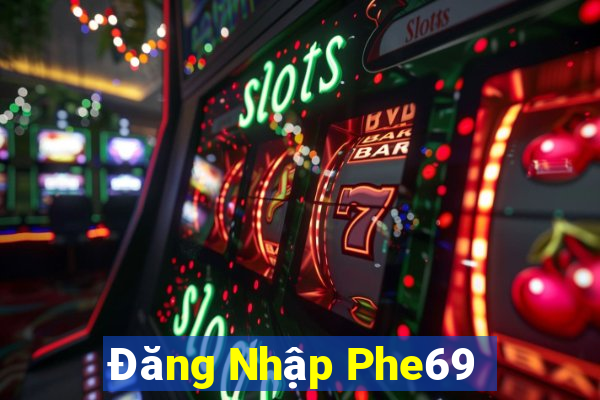 Đăng Nhập Phe69