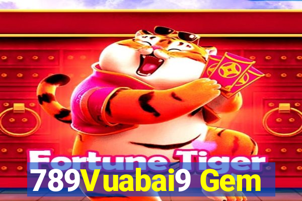 789Vuabai9 Gem