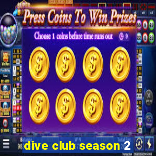 dive club season 2