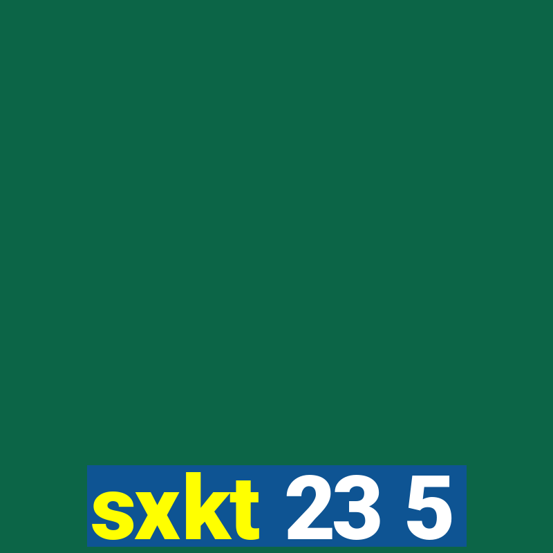 sxkt 23 5