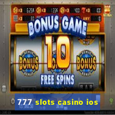 777 slots casino ios