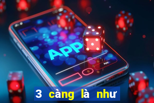 3 càng là như thế nào