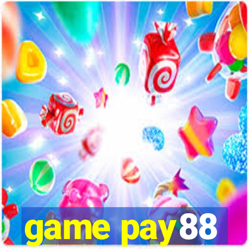 game pay88